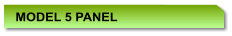 MODEL 5 PANEL